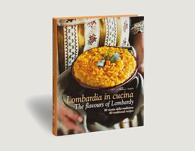 Lombardia in Cucina - The flavours of Lombardy