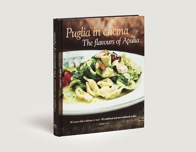 Puglia in cucina - The flavours of Apulia