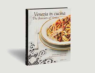 Venezia in cucina - The flavours of Venice