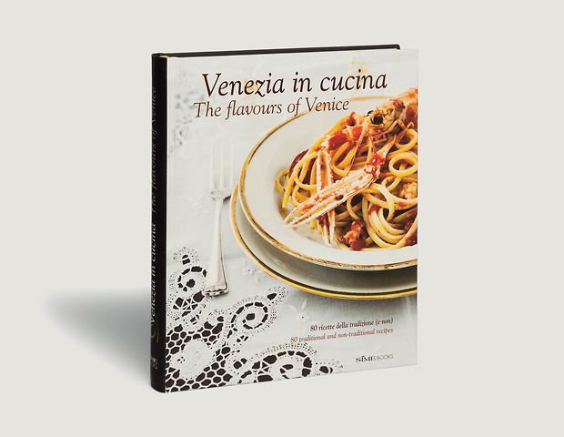 Venezia in cucina - The flavours of Venice